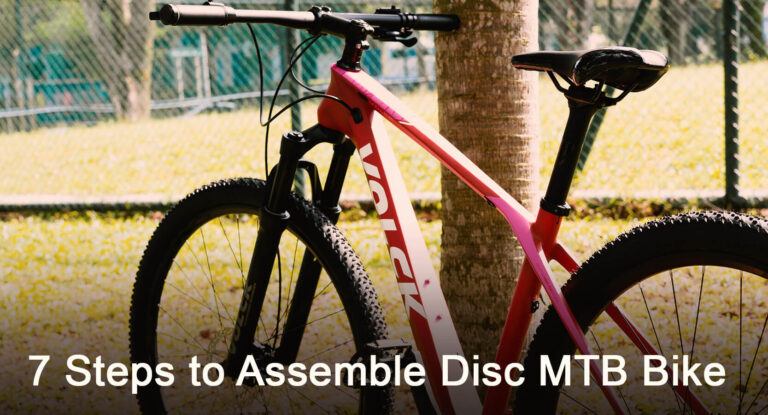 Read more about the article 7 Steps to Assemble Disc Brake Mountain Bike