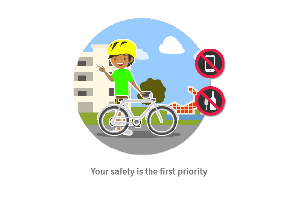 Your safety is the first priority