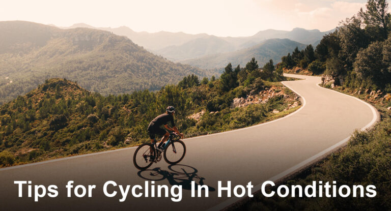 Read more about the article Tips for Cycling In Hot Conditions